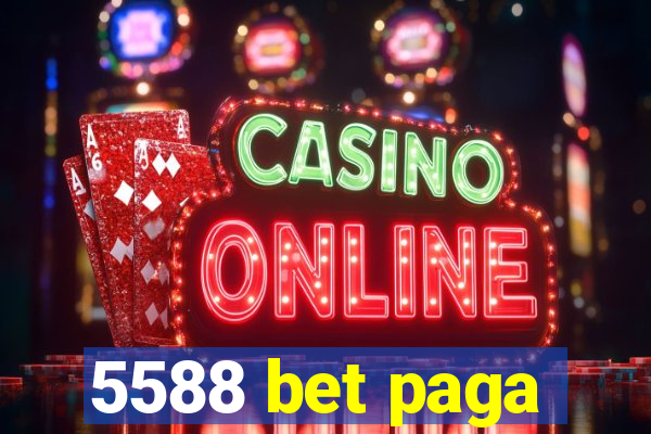5588 bet paga